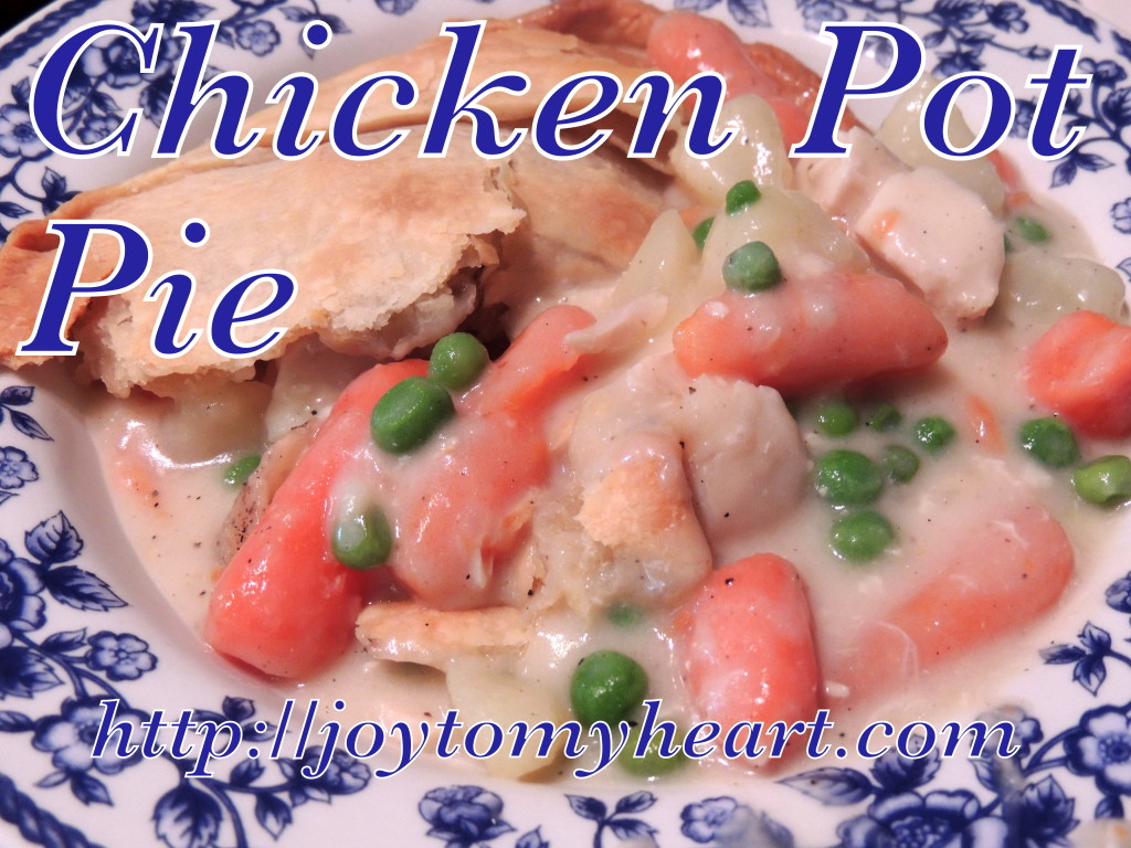 Homemade Chicken Pot Pie Joy To My Heart 